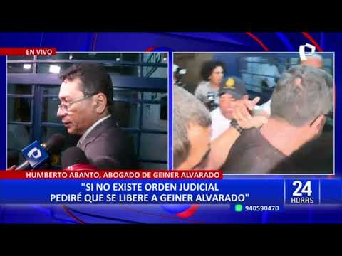 Humberto Abanto, abogado de Geiner Alvarado: Si no existe orden judicial, pediré que se le libere