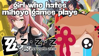 girl who hates mihoyo games plays: Zenless Zone Zero