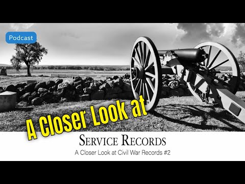 AF-540: Service Records: A Closer Look at Civil War Records #2 | Ancestral Findings Podcast