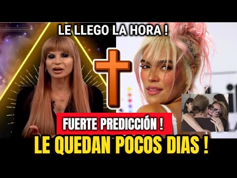 ULTIMA HORA ! Le LLego la Hora a Karol G Fuerte Prediccion de Mhoni Vidente Hoy !