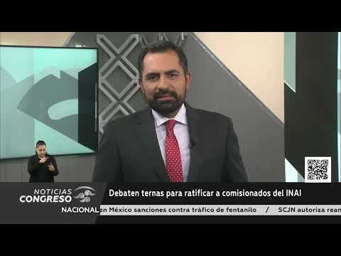 Debaten ternas para ratificar a comisionados del INAI