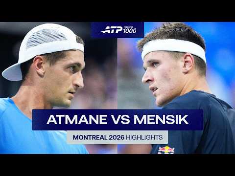 Terence Atmane vs Jakub Mensik  Highlights | Montreal Masters 2026 Round 3