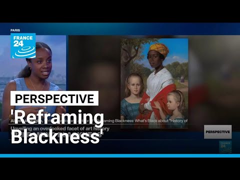 'Reframing Blackness': Author Alayo Akinkugbe on rethinking art history • FRANCE 24 English