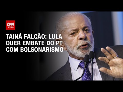 Tainá Falcão: Lula quer embate do PT com bolsonarismo | BASTIDORES CNN