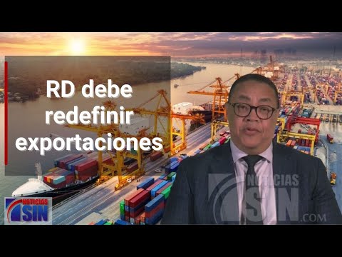 RD debe redefinir exportaciones