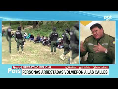 OPERATIVO POLICIAL | PERSONAS ARRESTADAS VOLVIERON A LAS CALLES