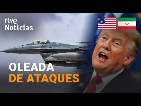 Guerra EE.UU.-Irán | Washington lanza una "intensa oleada" de ataques contra Teherán | RTVE