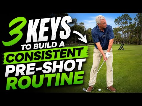 3 Keys to Build a Consistent Pre-Shot Routine (Play Better Golf Under Pressure)