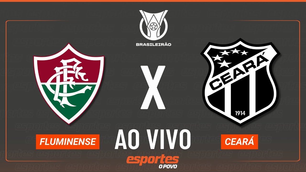 Fluminense x Ceará  AO VIVO | Brasileirão  12ª rodada | Rádio O POVO CBN  TV Online Fluminense x Ceará   AO VIVO | Brasileirão   12ª rodada | Rádio O POVO CBN
