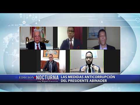 Edición Nocturna (2/3): Las medidas anticorrupción del presidente Abinader