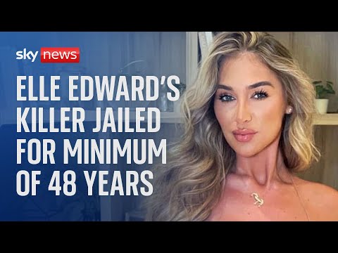 Elle Edwards: Killer jailed for a minimum of 48 years