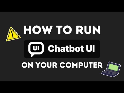 How To Run Chatbot UI On Your Computer