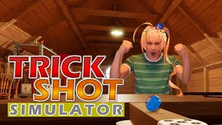 【TrickShot Simulator】I'll show you a miracle