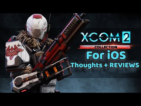 *NEW* XCOM 2: War of The Chosen—Finally Comes to iOS | Reviews & Thoughts