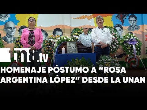 Homenaje póstumo a «Rosa Argentina López» revolucionaria y artista nicaragüense - Nicaragua