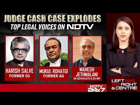Judge Cash Case Explodes | Top Legal Voices On NDTV | Left Right And Centre | LIVE