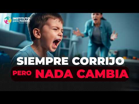 Cómo corregir eficazmente a tu hijo (y por qué lo que haces hoy no funciona)