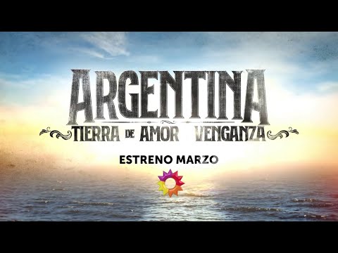 Argentina, Tierra de Amor y Venganza - ElTrece PROMO (2019)