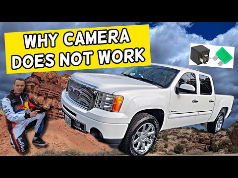 WHY REAR VIEW CAMERA DOES NOT WORK GMC SIERRA 2007 2008 2009 2010 2011 2012 2013