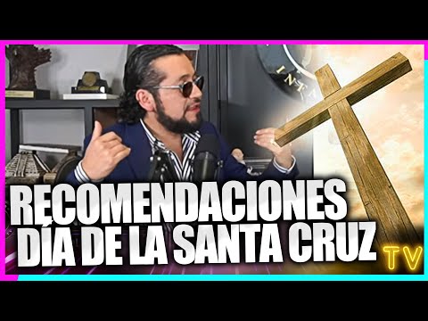 RECOMENDACIONES y ORIGEN del di?a de la SANTA CRUZ | Numero?logo Alejandro Fernando