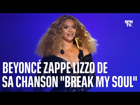Beyoncé zappe Lizzo de sa chanson Break My Soul