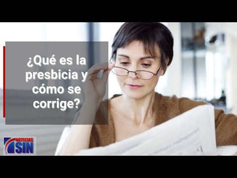 ¿Qué es la presbicia y cómo se corrige?