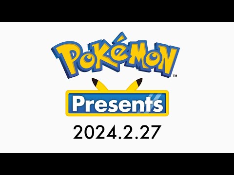 【公式】Pokémon Presents 2024.2.27