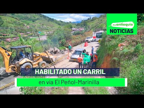 Habilitado un carril en vía El Peñol-Marinilla - Teleantioquia Noticias
