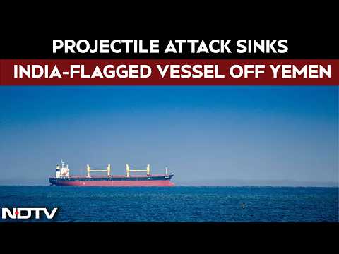West Asia War | India-Flagged Ship Sinks After Attack In Red Sea, 13 Indian Sailors Rescued