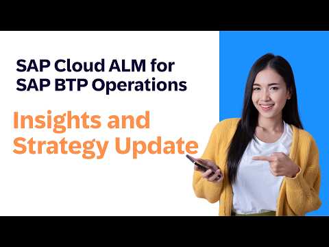 SAP Cloud ALM for SAP BTP Operations – Insights and Strategy Update ✨