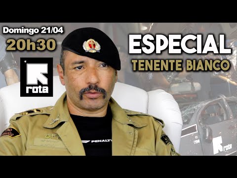Domingo 20h30  - ESPECIAL O polêmico Tenente Bianco de ROTA