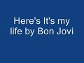 Bon Jovi It S My Life W Lyrics Youtube