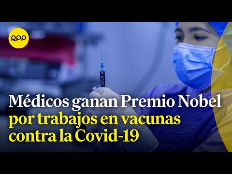 Espacio vital: Médicos ganan Premio Nobel por la trabajos en vacunas contra la Covid-19