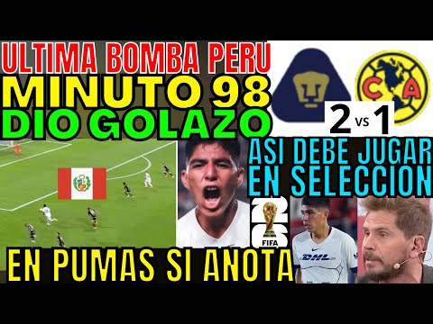 EN PUMAS SI JUEGA BRUTAL PIERO QUISPE DIÓ GOLAZO LLEVÁNDOSE A TODOS Y SELECCIÓN PERUANA SORPRENDE