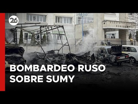 Nuevo bombardeo ruso sobre la ciudad ucraniana de Sumy