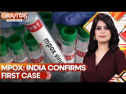 Mpox comes to India. Are we prepared? | Gravitas | World News | WION