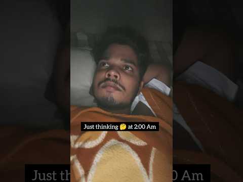 just thinking 🤔 at 2:00 am #trending #comedy #viral #shorts