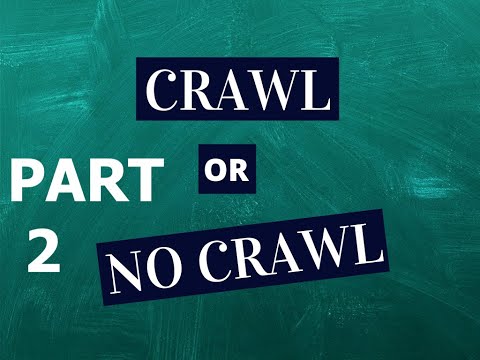 Crawl or No Crawl Pt 2 Report 70   27 April 2022