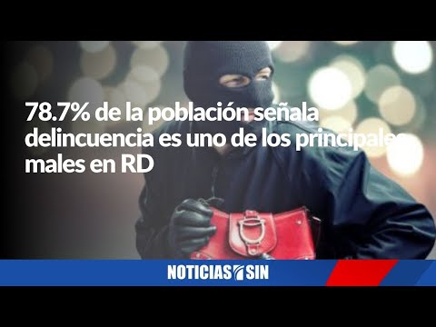 Delincuencia es uno de los principales males en RD