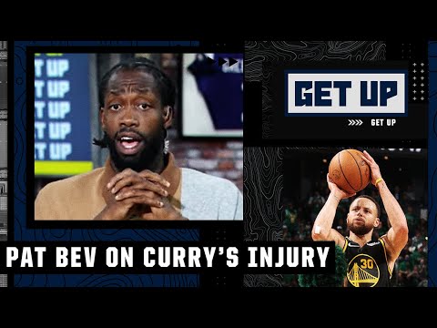 Pat Bev: Don't be surprised if Steph Curry shoots BETTER in Game 4 with his foot injury | Get Up video clip