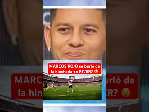 MARCOS ROJO se burló de la hinchada de RIVER? | #BocaJuniors #RiverPlate #FutbolArgentino