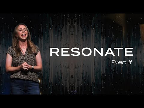 Resonate - Even If | Kristin Tabak | July 31, 2022