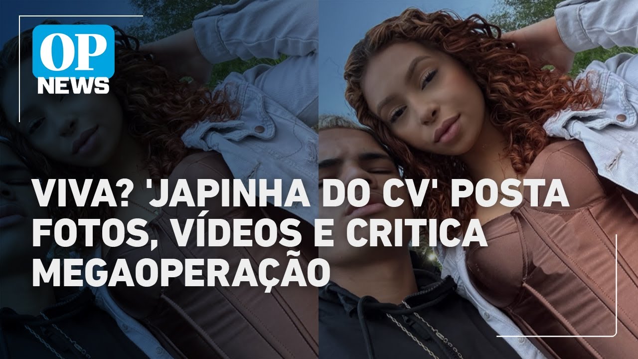 Viva Japinha do CV posta fotos vídeos e critica megaoperação crime não vai acabar | OP News