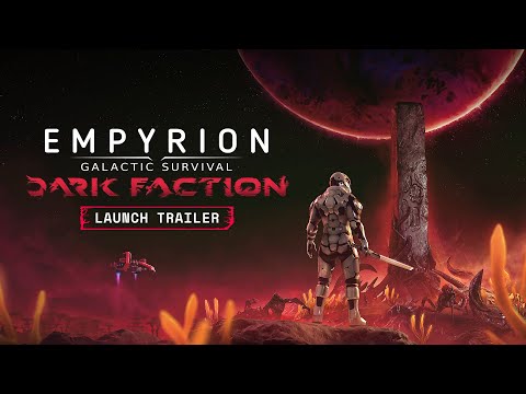 Empyrion – Galactic Survival Dark Faction Launch Trailer