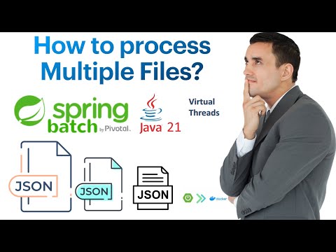 Spring Batch: Multi-File Input (JSON) and Virtual Threads support. Ep: 2