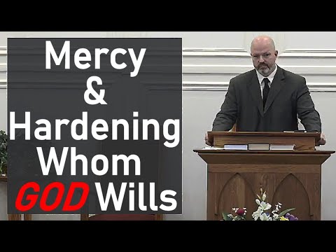 Mercy & Hardening Whom God Wills - Pastor Patrick Hines Sermon (Exodus 9:13-17, Romans 9:16-18)