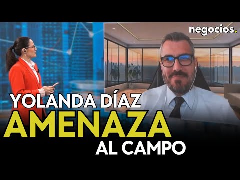 Yolanda Díez frente a los agricultores: la amenaza del gobierno al campo de España. Lorenzo Ramírez