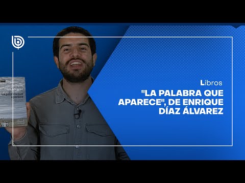 Comentario literario con Matías Cerda: La palabra que aparece, de Enrique Díaz Álvarez