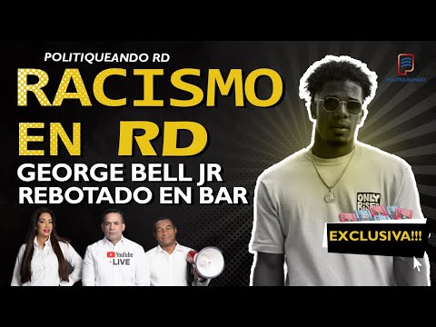 Pelotero George Bell Denuncia Discriminación Restaurante Habanero EN POLITIQUEANDO RD