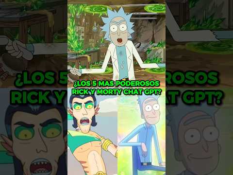 ¿LOS 5 PERSONAJES MAS PODEROSOS DE RICK Y MORTY SEGUN <strong>CHAT</strong> <strong>GPT</strong>? #shorts